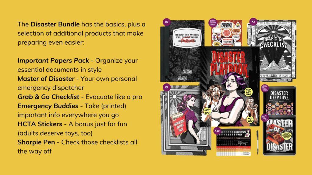 Disaster Bundle also includes other products that make preparing awesome.