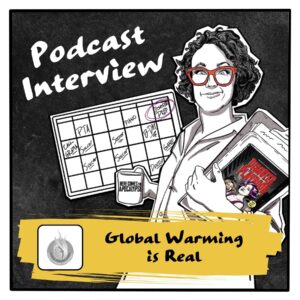 Podcast Interview Global Warming is Real